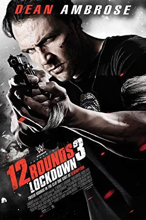 12 Rounds 3: Lockdown 2015 movie poster - watch and download free