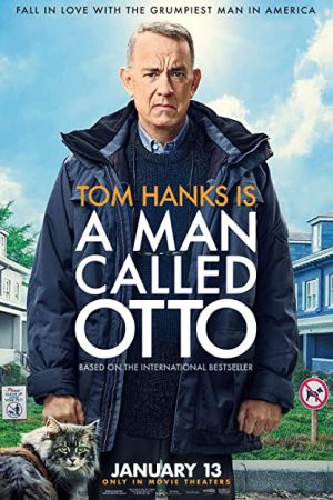 A Man Called Otto 2022 movie poster - watch and download free