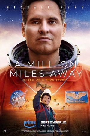 A Million Miles Away 2023 movie poster - watch and download free