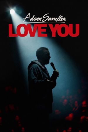 Adam Sandler: Love You 2024 movie poster - watch and download free