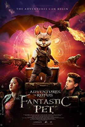Adventures of Rufus: The Fantastic Pet 2020 movie poster - watch and download free