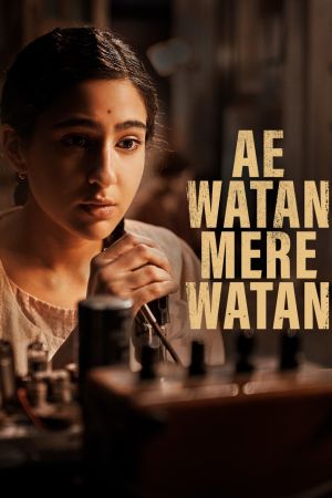 Ae Watan Mere Watan 2024 movie poster - watch and download free