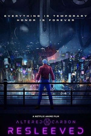 Altered Carbon: Resleeved 2020 movie poster - watch and download free