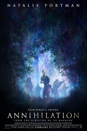 Annihilation 2018 movie poster - watch and download free