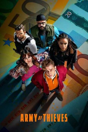 Army of Thieves 2021 movie poster - watch and download free