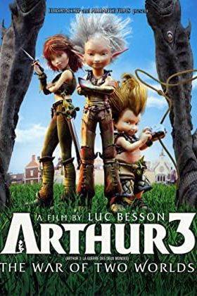 Arthur 3: The War of the Two Worlds 2010 movie poster - watch and download free
