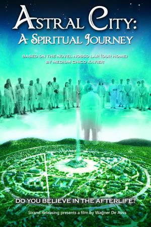 Astral City: A Spiritual Journey 2010