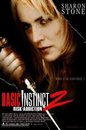Basic Instinct 2 2006 movie poster - watch and download free
