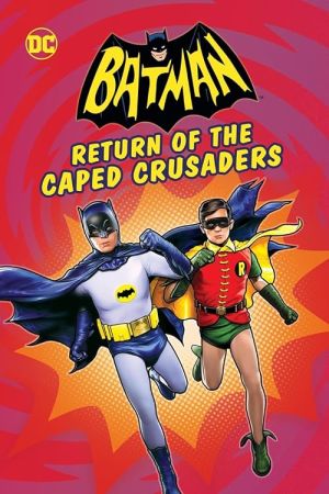 Batman: Return of the Caped Crusaders 2016