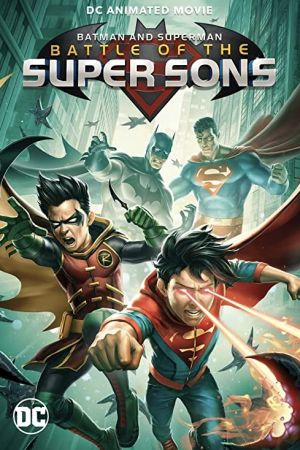 Batman and Superman: Battle of the Super Sons 2022 movie poster - watch and download free
