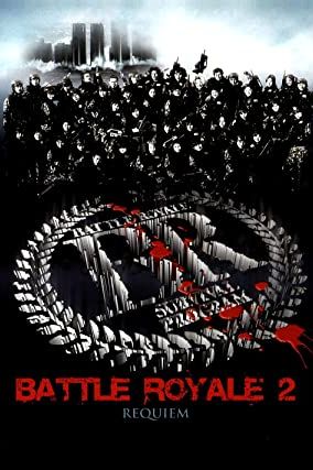Battle Royale II 2003 movie poster - watch and download free
