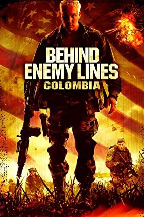 Behind Enemy Lines: Colombia 2009 movie poster - watch and download free