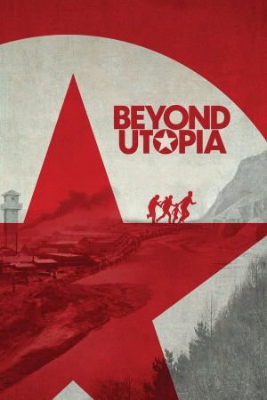 Beyond Utopia 2023 movie poster - watch and download free