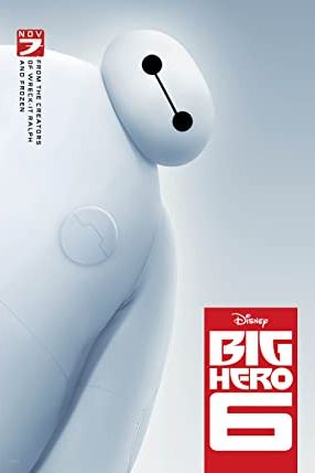 Big Hero 6 2014 movie poster - watch and download free