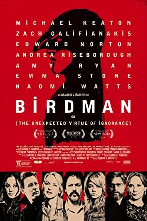 Birdman or (The Unexpected Virtue of Ignorance) 2014 movie poster - watch and download free