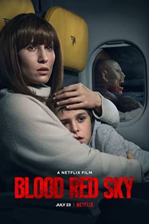 Blood Red Sky 2021 movie poster - watch and download free