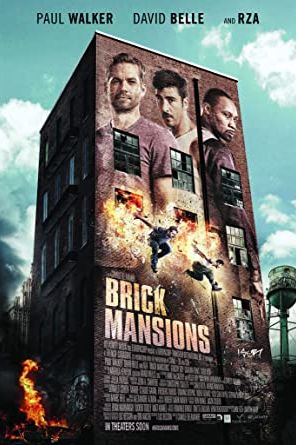Brick Mansions 2014 movie poster - watch and download free