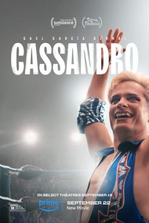 Cassandro 2023 movie poster - watch and download free