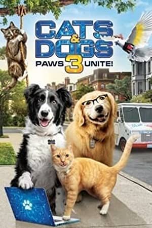 Cats & Dogs 3: Paws Unite 2020 movie poster - watch and download free
