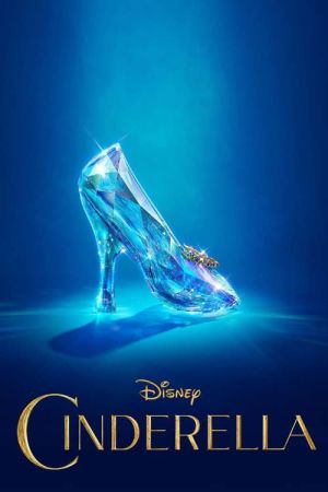 Cinderella 2015 movie poster - watch and download free