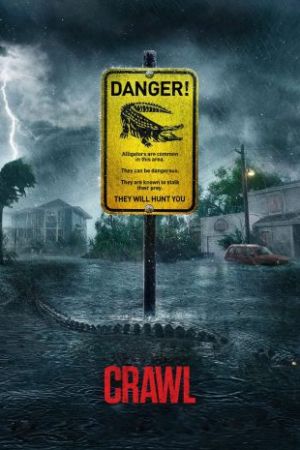 Crawl 2019 movie poster - watch and download free