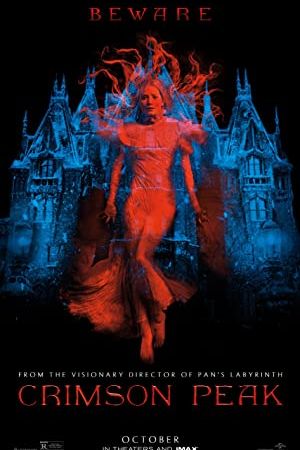 Crimson Peak 2015 movie poster - watch and download free