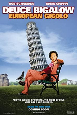 Deuce Bigalow: European Gigolo 2005 movie poster - watch and download free