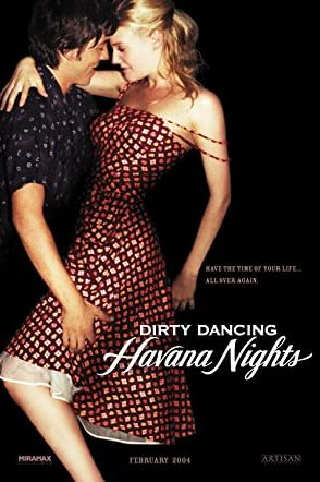 Dirty Dancing: Havana Nights 2004 movie poster - watch and download free
