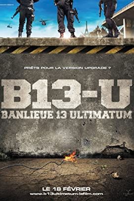 District 13: Ultimatum 2009 movie poster - watch and download free