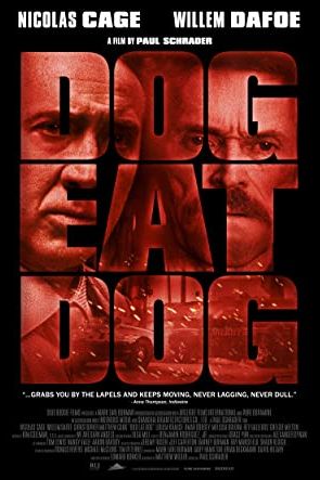 Dog Eat Dog 2016 movie poster - watch and download free