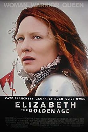 Elizabeth: The Golden Age 2007 movie poster - watch and download free