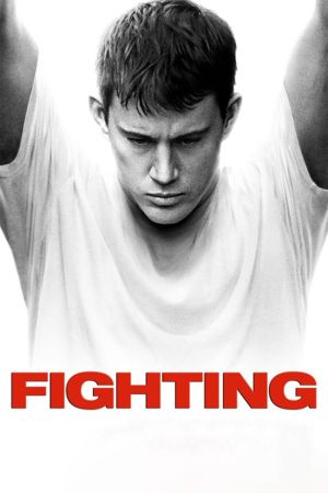 Fighting 2009 movie poster - watch and download free