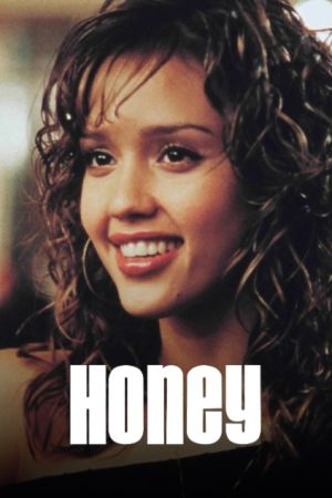 Honey 2003 movie poster - watch and download free
