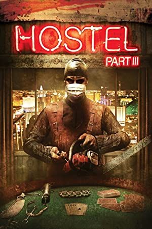 Hostel: Part III 2011 movie poster - watch and download free