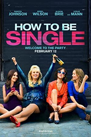 How to Be Single 2016 movie poster - watch and download free