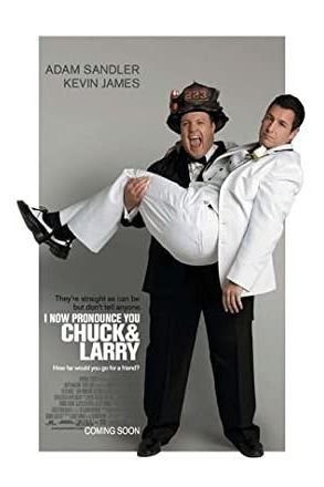 I Now Pronounce You Chuck & Larry 2007 movie poster - watch and download free