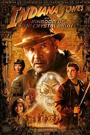 Indiana Jones and the Kingdom of the Crystal Skull 2008 movie poster - watch and download free