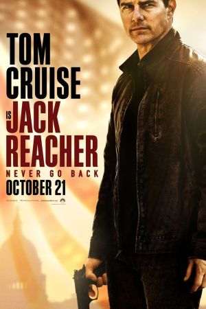 Jack Reacher: Never Go Back 2016 movie poster - watch and download free