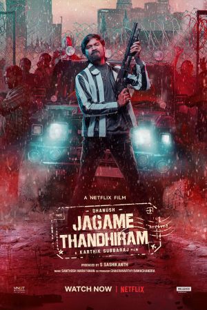 Jagame Thandhiram 2021 movie poster - watch and download free