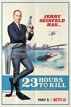 Jerry Seinfeld: 23 Hours to Kill 2020 movie poster - watch and download free