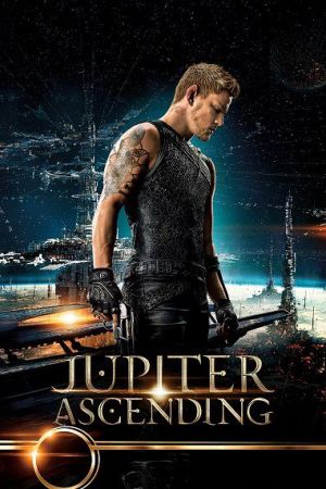 Jupiter Ascending 2015 movie poster - watch and download free