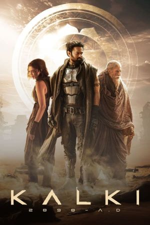 Kalki 2898 AD 2024 movie poster - watch and download free