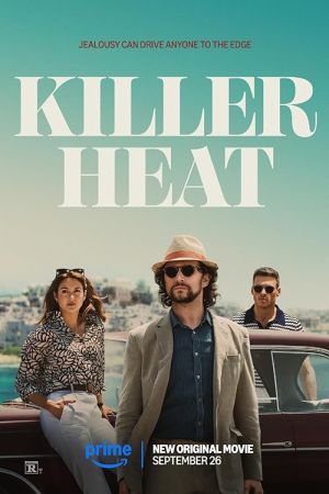 Killer Heat 2024 movie poster - watch and download free