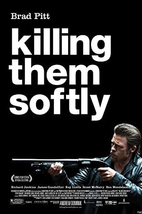 Killing Them Softly 2012 movie poster - watch and download free
