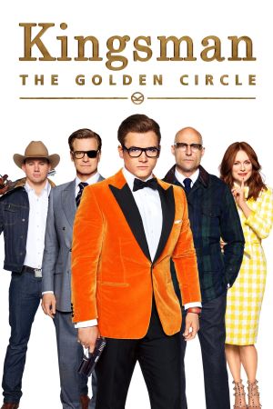 Kingsman: The Golden Circle 2017 movie poster - watch and download free