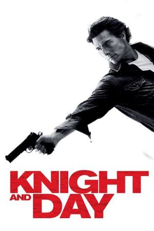 Knight and Day 2010 movie poster - watch and download free