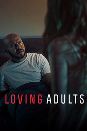 Loving Adults 2022 movie poster - watch and download free
