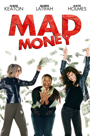 Mad Money 2008 movie poster - watch and download free
