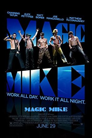 Magic Mike 2012 movie poster - watch and download free