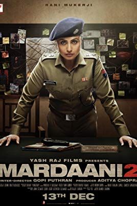 Mardaani 2 2019 movie poster - watch and download free